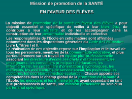 Mission de promotion de la SANTÉ EN FAVEUR DES ÉLÈVES La mission de promotion de la santé en faveur des élèves a.
