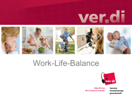 Work-Life-Balance Helge Biering FB13 Callcenter Sekretär Gutes Personal zu finden und an den Betrieb binden:  heißt:  Maßnahmen zur Vereinbarkeit von Beruf und Familie zu finden und.