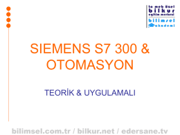 SIEMENS S7 300 & OTOMASYON TEORİK & UYGULAMALI SIEMENS S7-300 AİLESİ SIEMENS S7-300 AİLESİ &bull; S7-200 K&Uuml;&Ccedil;&Uuml;K &Ouml;L&Ccedil;EKLİ İŞLERDE KULLANILAN COMPACT ( G&Uuml;&Ccedil; KAYNAĞI, İŞLEMCİ.