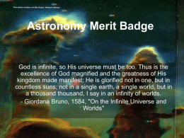 Astronomy Merit Badge  God is infinite, so His universe must be too.