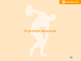 Il pronto soccorso   Il primo soccorso  Per primo soccorso si intende l&rsquo;aiuto che il soccorritore presta al ferito in attesa dell&rsquo;arrivo del medico.  Il cittadino.