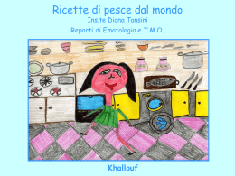 Ricette di pesce dal mondo Ins.te Diana Tansini  Reparti di Ematologia e T.M.O.  Khallouf.