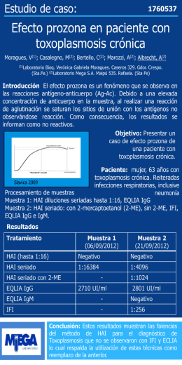 Estudio de caso:  Efecto prozona en paciente con toxoplasmosis crónica Moragues, V(1); Casalegno, M(2); Bertello, C(2); Marozzi, A(2); Albrecht, A(2) (1)Laboratorio  Bioq.