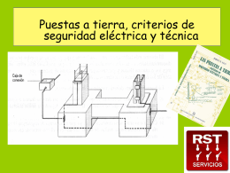 Puestas a tierra, criterios de seguridad eléctrica y técnica   Definición conceptual La PUESTA A TIERRA (PAT) comprende a todas las uniones conductoras en forma directa.
