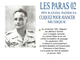 Au printemps 1951, Bigeard est affecté à Vannes à la ½ brigade coloniale du colonel Gilles et se voit confier le bataillon de passage. En.
