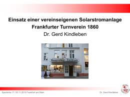 Einsatz einer vereinseigenen Solarstromanlage Frankfurter Turnverein 1860 Dr. Gerd Kindleben  Sportinfra 17./18.11.2010 Frankfurt am Main  Dr.
