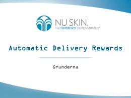 Automatic Delivery Rewards Grunderna   Automatic Delivery Rewards • ADR står för Automatic Delivery Rewards, ett program där distributörer och kunder prenumererar på produkter månadsvis.  • Distributörer.