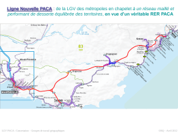Ligne Nouvelle PACA : de la LGV des métropoles en chapelet à un réseau maillé et performant de desserte équilibrée des.