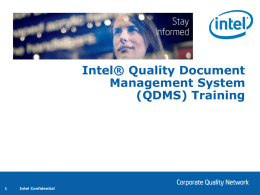Intel® Quality Document Management System (QDMS) Training  Intel Confidential   Overview of Login Page – The login page allows you to enter the site with your.