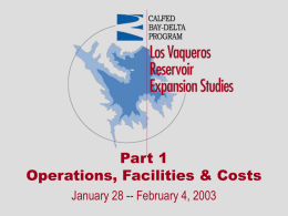 Part 1 Operations, Facilities & Costs January 28 -- February 4, 2003   Meeting Purpose & Agenda • Meeting Purpose – Review and discuss a potential.