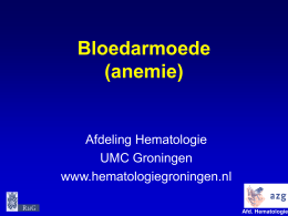 Bloedarmoede (anemie)  Afdeling Hematologie UMC Groningen www.hematologiegroningen.nl umcg  Afd. Hematologie   Hemoglobine is opgebouwd uit 4 ketens (twee alfa, twee bèta) haem met ijzer  haem met ijzer   Rode bloedcellen ontstaan uit stamcellen in het.