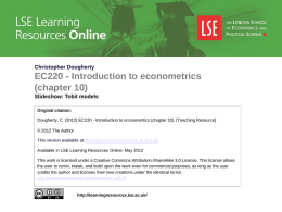 Christopher Dougherty  EC220 - Introduction to econometrics (chapter 10) Slideshow: Tobit models Original citation: Dougherty, C.