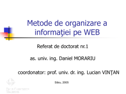 Metode de organizare a informaţiei pe WEB Referat de doctorat nr.1  as. univ.