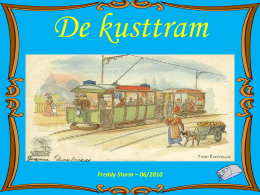 De kusttram  Freddy Storm – 06/2010   De Kusttram is een tramlijn langs de Belgische kust.