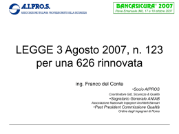 Pieve Emanuele (MI), 17 e 18 ottobre 2007  LEGGE 3 Agosto 2007, n.