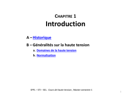 CHAPITRE 1  Introduction A – Historique B – Généralités sur la haute tension a.