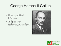 George Horace II Gallup • 18 listopad 1901 Jefferson • 26 lipiec 1984 Tschingel, Switzerland.