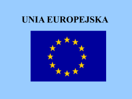 UNIA EUROPEJSKA Ważne daty w historii integracji  Korzyści i zagrożenia płynące z uczestnictwa w UE Etapy powstawania UE Symbole Unii Europejskiej Najważniejsze instytucje Unii Kraje Unii.