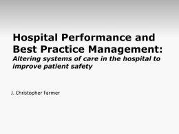 Hospital Performance and Best Practice Management: Altering systems of care in the hospital to improve patient safety  J.