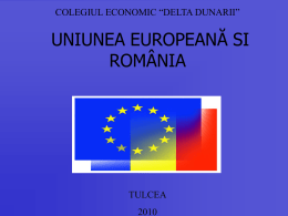 COLEGIUL ECONOMIC “DELTA DUNARII”  UNIUNEA EUROPEANĂ SI ROMÂNIA  TULCEA PARINTII FONDATORI AI UNIUNII EUROPENE: JEAN MONNET – industriaş francez, primul preşedinte al Comunităţii Europene a Cărbunelui.