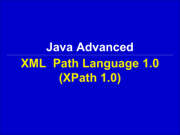 Java Advanced XML Path Language 1.0 (XPath 1.0)   Содержание СПбГУ ИТМО  1. 2. 3. 4. 5.  Введение Пути Выражения Функции Заключение  Georgiy Korneev  Java Advanced / XPath 1.0   Часть 1  Введение   XPath     Язык выбора узлов XML-документов XPath рассматривает XML-документ в виде дерева Встраиваемый.