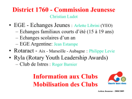 District 1760 - Commission Jeunesse Christian Ludot  • EGE - Echanges Jeunes : Arlette Librini (YEO) – Echanges familiaux courts d’été (15 à.