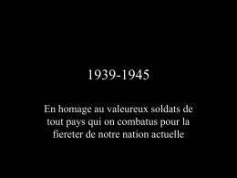 1939-1945 En homage au valeureux soldats de tout pays qui on combatus pour la fiereter de notre nation actuelle   /!\ Attention Certaines des ces images.
