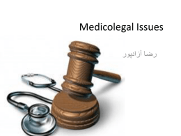 Medicolegal Issues  رضا آزادپور     قوانین فدرال و ایالتی امریکا  EMTALA the Emergency Medical Treatment and Active Labor Act      درقوانین فدرال نحوه تریاژ   , پذیرش   , معاینه   , بررسی   بیمار.