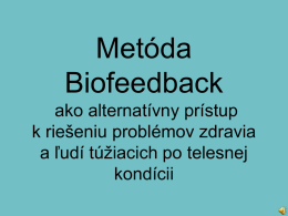 Metóda Biofeedback ako alternatívny prístup k riešeniu problémov zdravia a ľudí túžiacich po telesnej kondícii    INDIGO je lekársky prístroj • Prístroj INDIGO, ktorý je u nás použitý v.