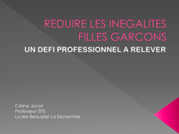 Céline Jacot Professeur EPS Lycée Beaussier La Seyne/Mer            La loi d'orientation et de programmation pour la refondation de l'école de la République place l’égalité.