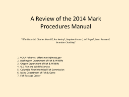 A Review of the 2014 Mark Procedures Manual Tiffani Marsh1, Charles Morrill2, Pat Keniry3, Stephen Pastor4, Jeff Fryer5, Scott Putnam6, Brandon Chockley7  1.