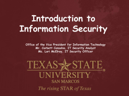 Introduction to Information Security Office of the Vice President for Information Technology Mr.