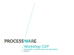 Workshop O2P Integração e optimização de operações 2009.05.07 Agenda  Quem somos? O que é o O2P? Como funciona?  Que resultados obtemos? Porquê o O2P?