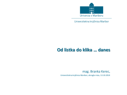 Od listka do klika … danes  mag. Branka Kerec, Univerzitetna knjižnica Maribor, okrogla miza, 13.10.2014