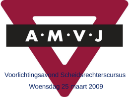 Voorlichtingsavond Scheidsrechterscursus Woensdag 25 maart 2009 Wat gaan we behandelen? &bull; Spelregels voor 3-, 6-, 8- en 11-tal hockey en het verschil er.