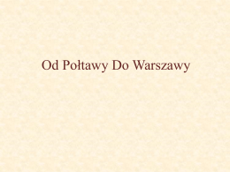 Od Połtawy Do Warszawy Chciałabym wiedzieć, co może być wspólnego między takimi różnymi miastami jak.