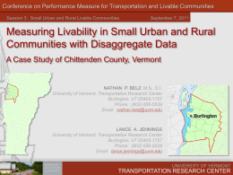 Conference on Performance Measure for Transportation and Livable Communities Session 3: Small Urban and Rural Livable Communities  September 7, 2011  Measuring Livability in.