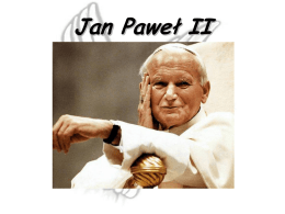Jan Paweł II   W młodości Karol Wojtyła urodził sie 18 maja 1920 w Wadowicach, był drugim synem Karola Wojtyły i Emilii Kaczorowskiej. Został ochrzczony 20