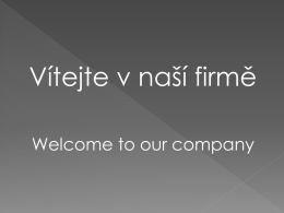 Vítejte v naší firmě Welcome to our company Education agency Firma Dr.