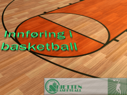 Basket et spill hvor ALLE kan finne sin plass.  Alle kan hjelpe laget uansett tekniske ferdigheter Basketball handler om respekt  Basket er et ikke kontakt.