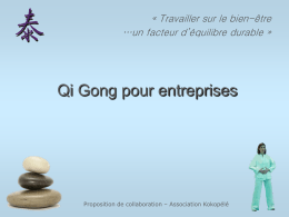 « Travailler sur le bien-être …un facteur d’équilibre durable »  Qi Gong pour entreprises  Proposition de collaboration – Association Kokopélé   Contexte Répartition des 3 pathologies.