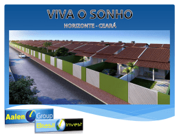 Innledning: Brasil Invest har i lengre tid bygget boligprosjekter i Horizonte, en av de største industrikommunene utenfor Fortaleza.