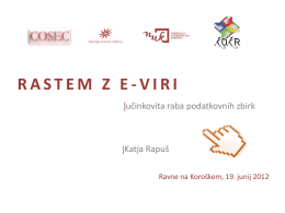 RASTEM Z E-VIRI učinkovita raba podatkovnih zbirk  Katja Rapuš Ravne na Koroškem, 19.