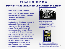 Pius XII siehe Folien 24-28 Der Widerstand von Kirchen und Christen im 3.