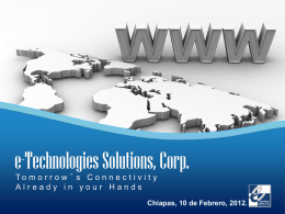 e-Technologies Solutions, Corp. To m o r r o w ´ s C o n n e c t i v.