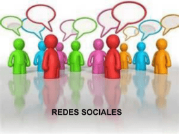 REDES SOCIALES   Qué son las redes sociales? Las redes sociales son estructuras sociales compuestas de grupos de personas, que están conectadas por uno.