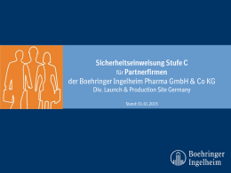 Sicherheitseinweisung Stufe C für Partnerfirmen der Boehringer Ingelheim Pharma GmbH & Co KG Div.