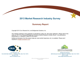 2013 Market Research Industry Survey Summary Report Copyright 2013 Crux Research Inc.