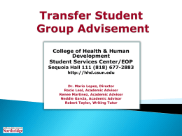 College of Health & Human Development Student Services Center/EOP  Sequoia Hall 111 (818) 677-2883 http://hhd.csun.edu Dr.