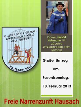 Danke, Hubert Heizmann, für 20 Jahre Umzugsansage beim Rathaus  Großer Umzug am Fasentsonntag, 10. Februar 2013  Freie Narrenzunft Hausach.